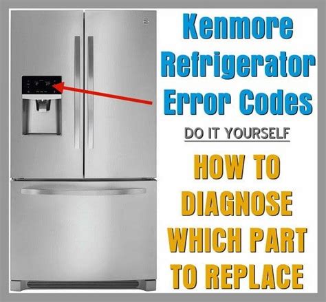 kenmore elite refrigerator error codes|Kenmore Refrigerator Error Codes